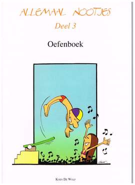 Koen de Wolf: Allemaal Nootjes 3 Oefenboek