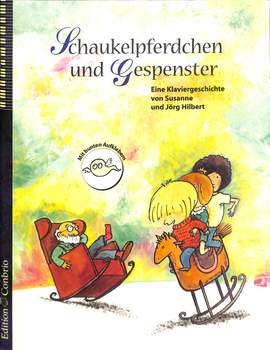 Susanne Hilbert_Jörg Hilbert: Schaukelpferdchen und Gespenster