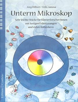 Hilbert Jörg_Felix Janosa: Unterm Mikroskop