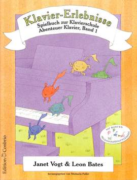 Janet Vogt_Leon Bates: Klavier-Erlebnisse Spielbuch Zur Schule 1