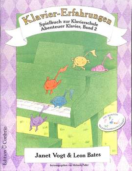 Janet Vogt_Leon Bates: Klavier-Erfahrungen - Spielbuch Zur Schule 2