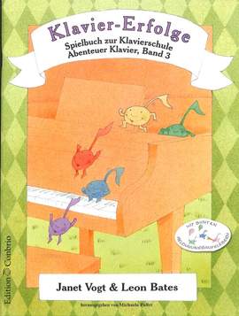 Janet Vogt_Leon Bates: Klavier-Erfolge Spielbuch Zur Klavierschule 3