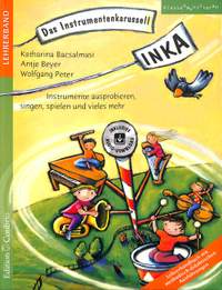 Katharina Bacsalmasi_Antje Beyer_Peter Wolf: Inka - Das Instrumentenkarussell