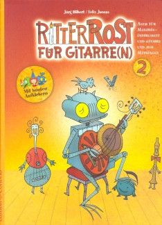 Hilbert Jörg_Felix Janosa: Ritter Rost Fuer Gitarren Band 2