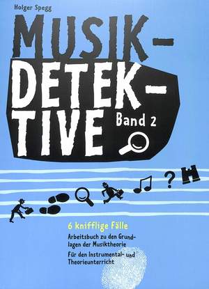 Holger Spegg: Musikdetektive Band 2