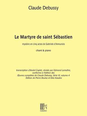Claude Debussy: Le Martyre De Saint Sébastien - Pour Voix Et Piano