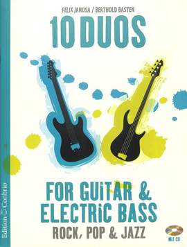 Felix Janosa_Berthold Basten: 10 Duos For Guitar und Electric Bass