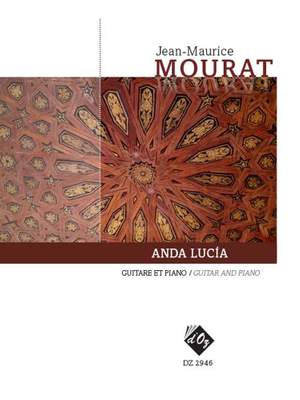 Jean-Maurice Mourat: Anda Lucía