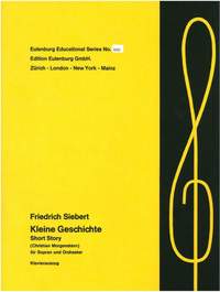 Friedrich Siebert: Kleine Geschichte Für Sopran und Orchester