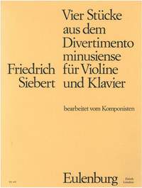 Friedrich Siebert: 4 Stücke Aus Dem Divertimento Minusiense