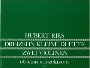 Hubert Ries: 13 Kleine Duette Für 2 Violinen