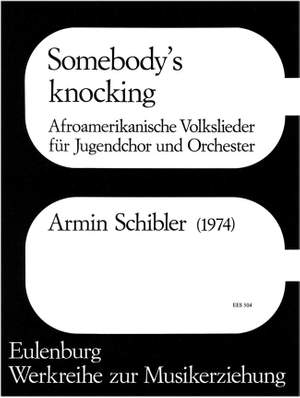 Armin Schibler: Somebody's Knocking
