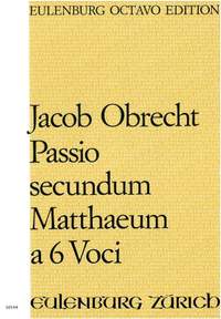Jacob Obrecht: Matthäus Passion