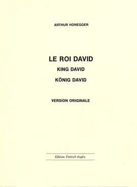 Arthur Honegger: Roi David (Dramatische Version 1921)