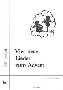 Peter Heilbut: 4 Neue Lieder Zum Advent