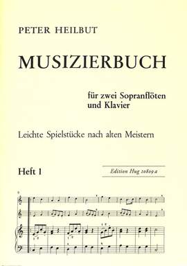 Peter Heilbut: Musizierbuch Vol. 1