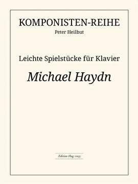 Johann Michael Haydn: Leichte Spielstücke