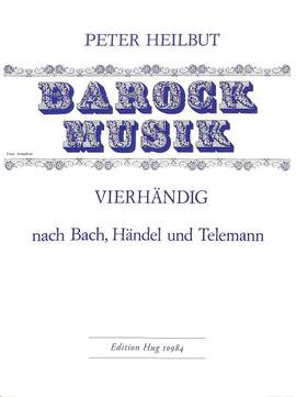 Peter Heilbut: Barockmusik Vol 1