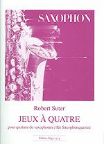 Robert Suter: Jeux A Quatre