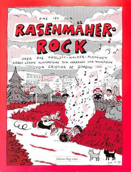 Cristina de Simoni: Rasenmäher-Rock oder Das Kotelett-Walzer Phänomen