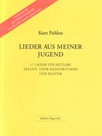 Kurt Pahlen: Lieder Aus Meiner Jugend