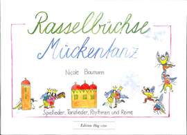 Nicole Baumann: Rasselbüchse + Mückentanz
