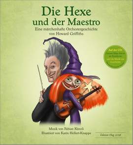 Howard Griffiths: Die Hexe und Der Maestro