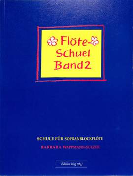 Barbara Wappmann-Sulzer: Flöteschule Band 2