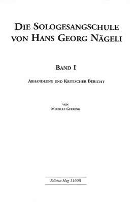 Mireille Geering: Die Sologesangschule Von Hans Georg Nägeli I-III