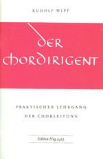 Rudolf Wipf: Der Chordirigent