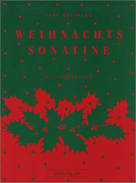 Carl Reinecke: Weihnachtssonatine G-Dur op 251/3