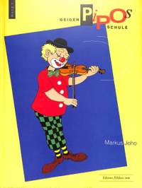 Markus Joho: Pipos Geigenschule Band 1