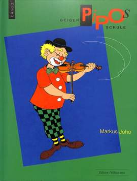 Markus Joho: Pipos Geigenschule Band 2