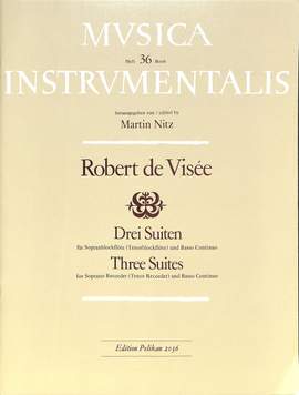 Robert de Visée: 3 Suiten