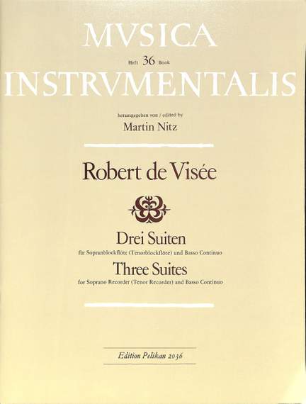 Robert de Visée: 3 Suiten