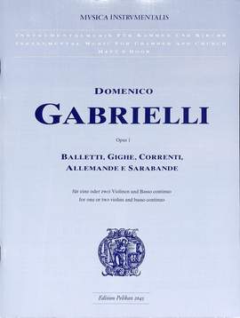 Domenico Gabrielli: Balletti Gighe Correnti Op. 1