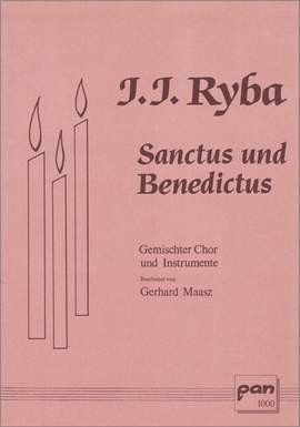 Jakub Jan Ryba: Sanctus und Benedictus