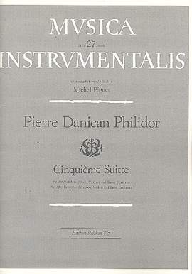 Pierre Danican-Philidor: Cinquieme Suite