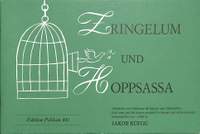 Jakob Rüegg: Zringelum und Hopsassa