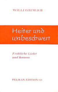 Willi Gremlich: Heiter und Unbeschwer