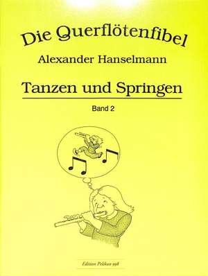 Alexander Hanselmann: Querflötenfibel Vol. 2 - Tanzen und Springen