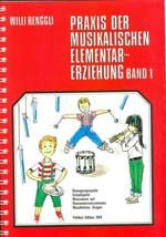 Willi Renggli: Praxis Der Musikalischen Elementarerziehung