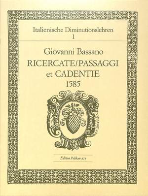 Giovanni Bassano: Ricercate Passagi Et Cadientie