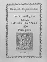 Francesco Rognoni: Selva De Varii Passaggi