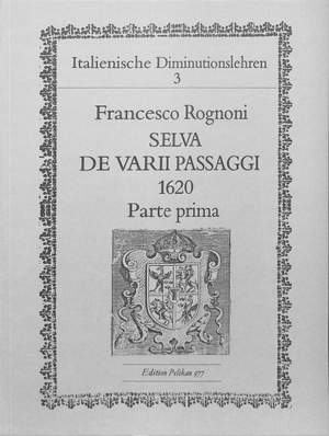 Francesco Rognoni: Selva De Varii Passaggi