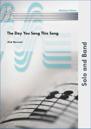 Dick Ravenal: The Day You Sang This Song