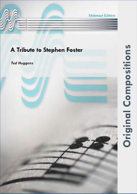 Ted Huggens: A Tribute To Stephen Foster