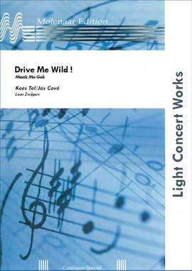 Kees Tel_Jos Cové: Drive Me Wild !