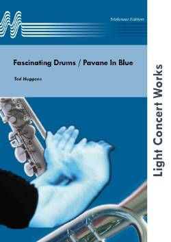 Ted Huggens: Fascinating Drums - Pavane In Blue