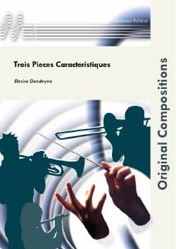 Désiré Dondeyne: Trois Pieces Caracteristiques